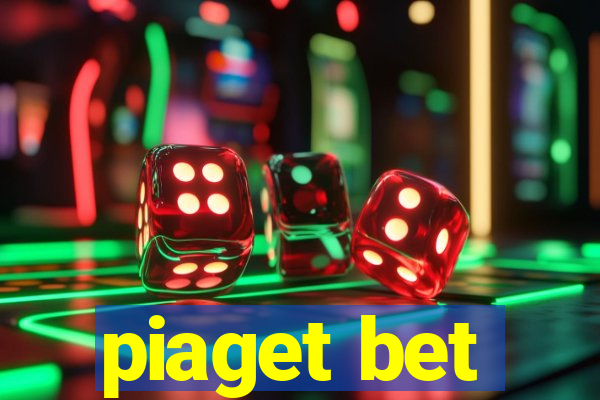 piaget bet